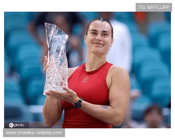 萨巴伦卡连续第二年当选WTA年度最佳球员